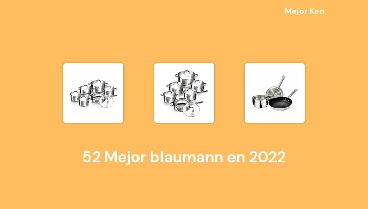 52 Mejor blaumann en 2022 [Basado en 862 Reseñas]