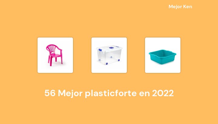 56 Mejor plasticforte en 2022 [Basado en 254 Reseñas]