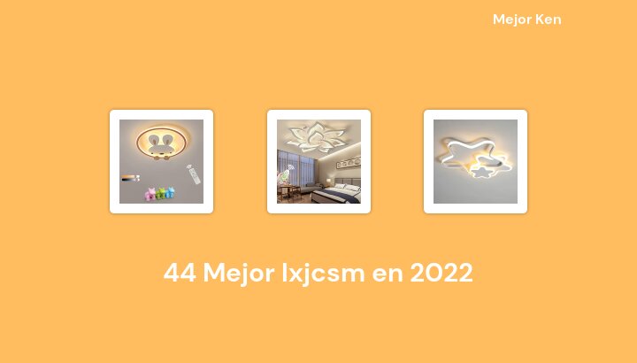 44 Mejor lxjcsm en 2022 [Basado en 720 Reseñas]