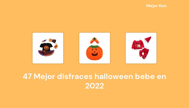 48 Mejor disfraces halloween bebe en 2022 [Basado en 317 Reseñas]