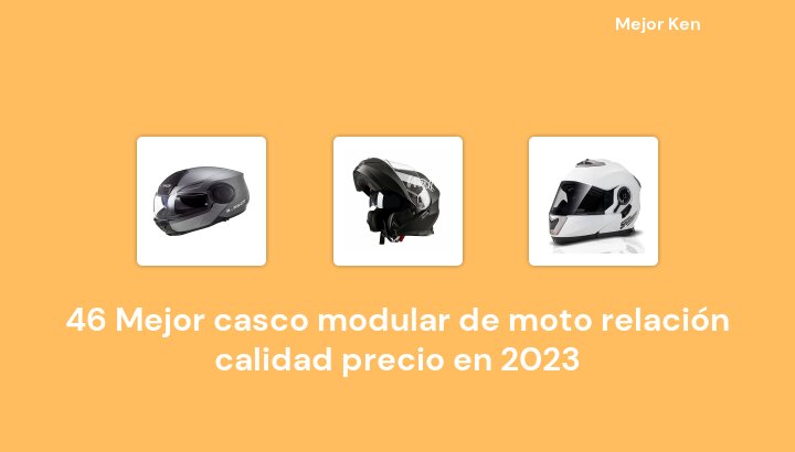 46 Mejor casco modular de moto relación calidad precio en 2023 [Basado en 430 Reseñas]