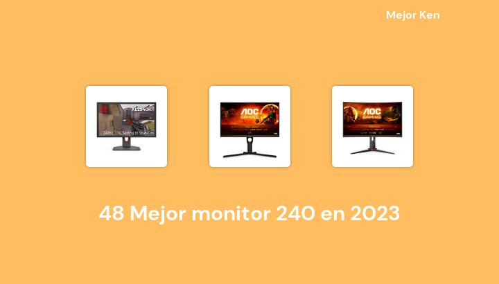 48 Mejor monitor 240 en 2023 [Basado en 718 Reseñas]