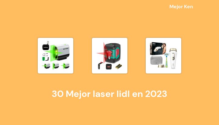 30 Mejor laser lidl en 2023 [Basado en 660 Reseñas]