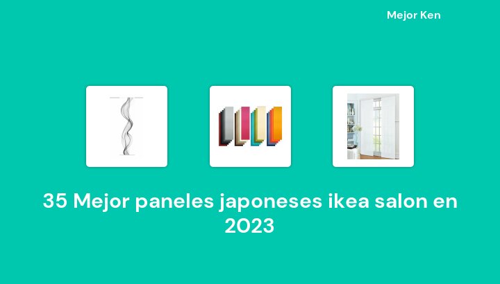 35 Mejor paneles japoneses ikea salon en 2023 [Basado en 79 Reseñas]