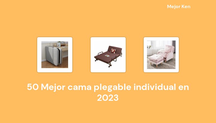 50 Mejor cama plegable individual en 2023 [Basado en 902 Reseñas]