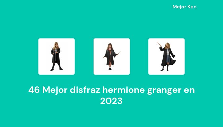 46 Mejor disfraz hermione granger en 2023 [Basado en 861 Reseñas]