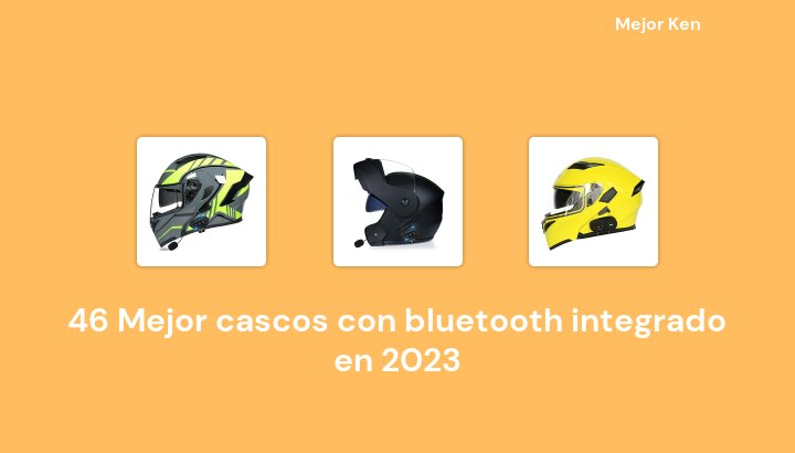 46 Mejor cascos con bluetooth integrado en 2023 [Basado en 615 Reseñas]