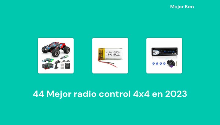 44 Mejor radio control 4x4 en 2023 [Basado en 108 Reseñas]