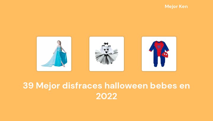39 Mejor disfraces halloween bebes en 2022 [Basado en 734 Reseñas]