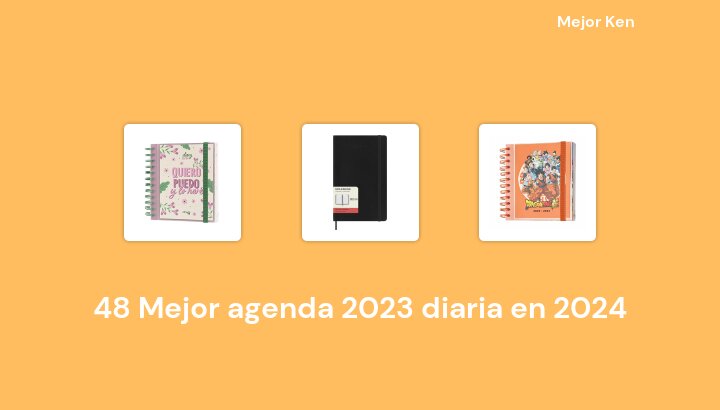 48 Mejor agenda 2023 diaria en 2024 [Basado en 339 Reseñas]