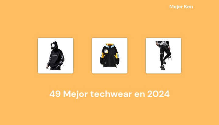 49 Mejor techwear en 2024 [Basado en 387 Reseñas]