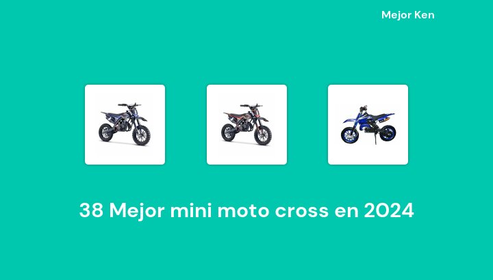 38 Mejor mini moto cross en 2024 [Basado en 429 Reseñas]