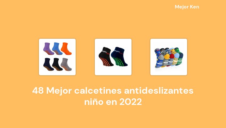 48 Mejor calcetines antideslizantes niño en 2022 [Basado en 670 Reseñas]
